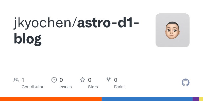 GitHub - jkyochen/astro-d1-blog